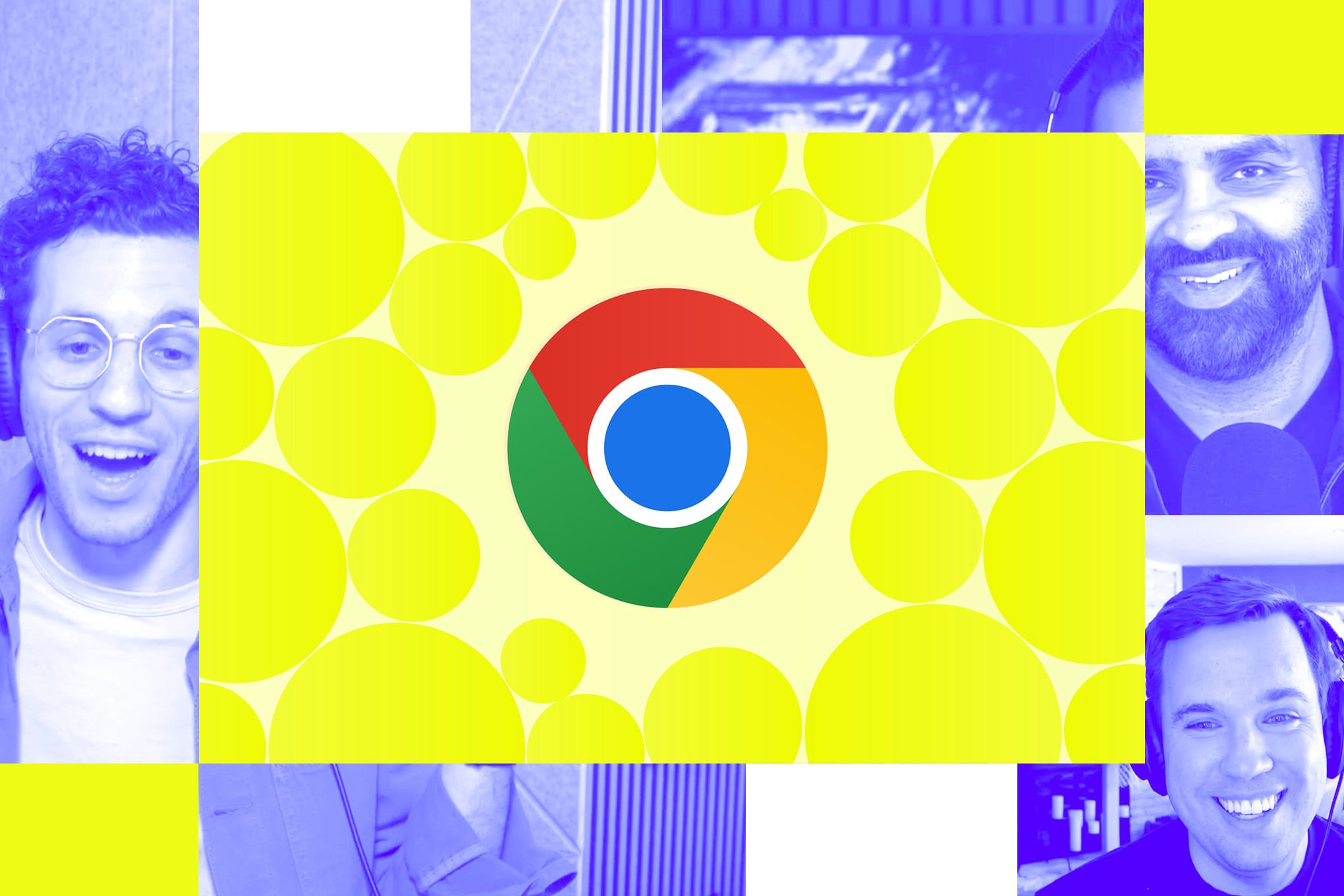 Chrome logo surrounded by yellow circles and blue podcast host headshots. Energetic design.