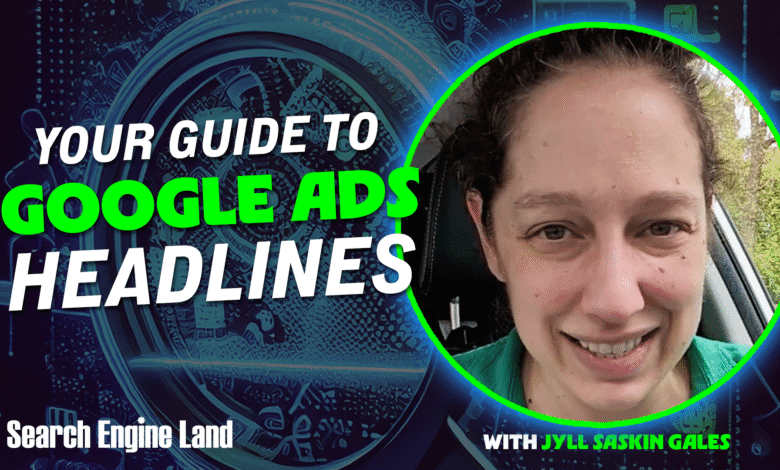 A woman smiles in a car, overlaid on a graphic about Google Ads headlines. Text reads 'Your Guide to Google Ads Headlines' and 'Search Engine Land'.