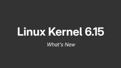 Linux Kernel 6.15 Released: Key Features & Updates