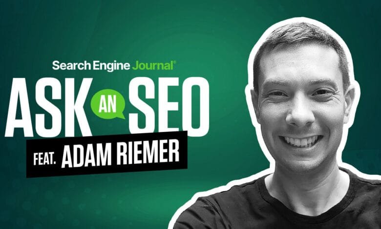 Adam Riemer, SEO expert, featured in Search Engine Journal's 'Ask an SEO' series. A black and white headshot accompanies the title graphic.