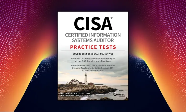 CISA Certified Information Systems Auditor Practice Tests book cover featuring 700 practice questions covering 2024-2029 exam objectives.