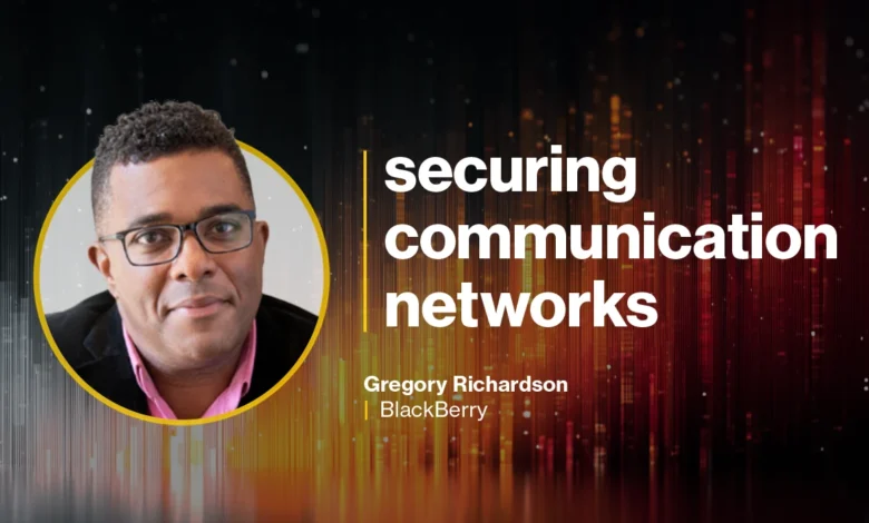 Gregory Richardson, BlackBerry executive, discusses securing communication networks.