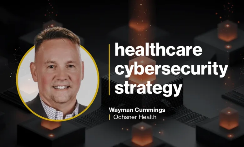 Portrait of Wayman Cummings, Ochsner Health, discussing healthcare cybersecurity strategy.