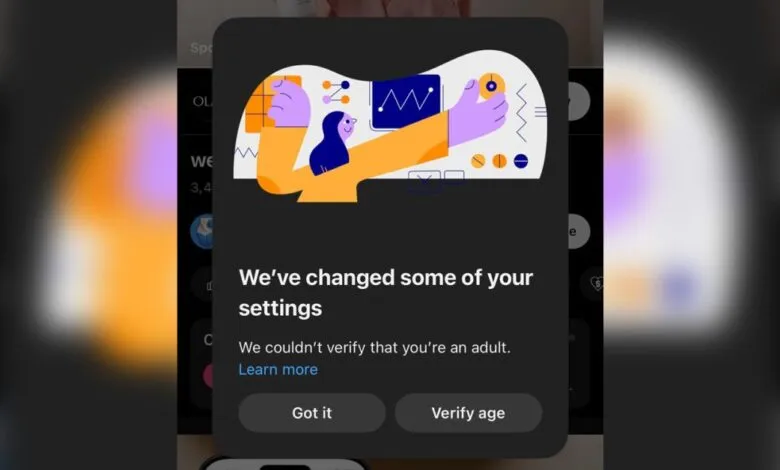 Screenshot of a notification stating 'We've changed some of your settings' due to unverified adult status.