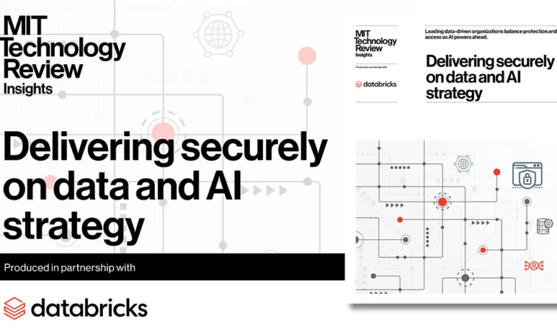 MIT Technology Review Insights report cover: Delivering securely on data and AI strategy.