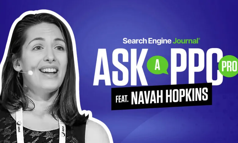 Navah Hopkins featured in Search Engine Journal's 'Ask a PPC Pro' series.