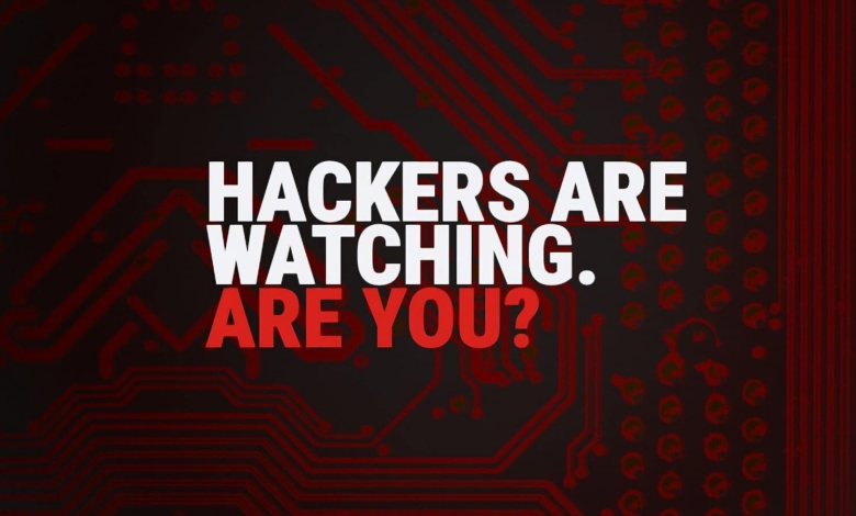 Text 'Hackers are watching. Are you?' on circuit board background.