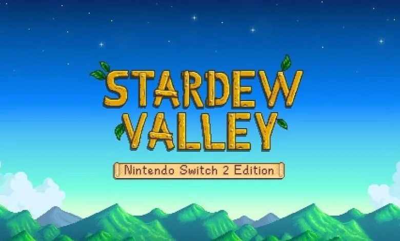 Stardew Valley Nintendo Switch 2 Edition title screen with pixelated graphics.