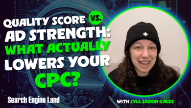 Quality Score vs. Ad Strength: What Lowers Your CPC with Jyll Saskin Gales.