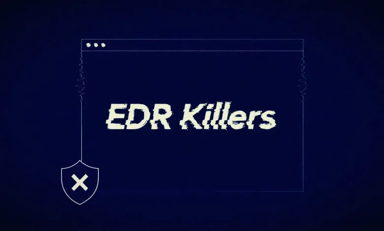 EDR Killers text displayed in a stylized window with a broken shield icon.