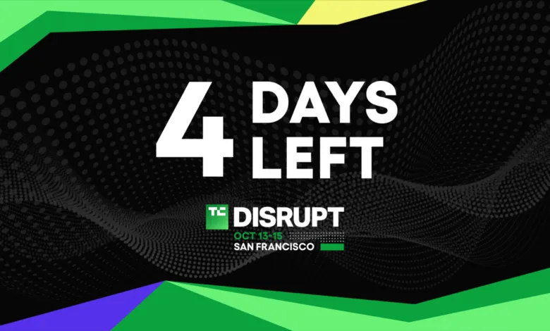 TechCrunch Disrupt countdown: 4 days left until the San Francisco event.