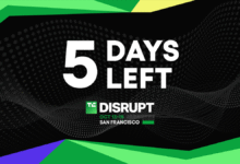TechCrunch Disrupt countdown: 5 days left until the San Francisco event.
