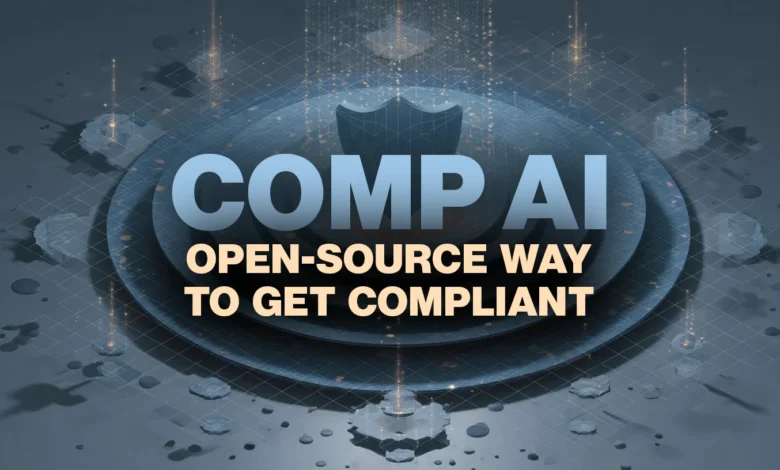 COMP AI: Open-source way to get compliant, displayed on a layered platform.