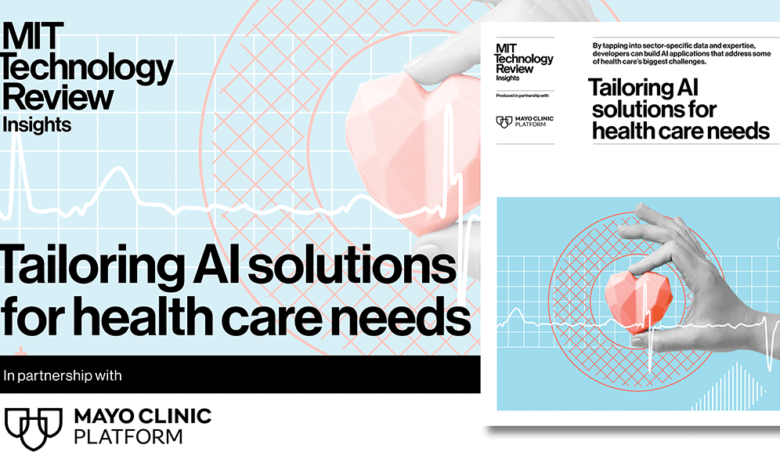 MIT Technology Review Insights cover: Tailoring AI solutions for healthcare needs.
