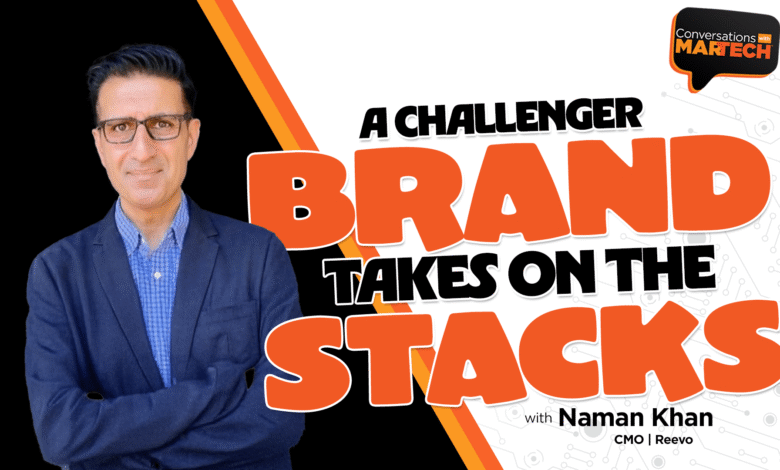 Naman Khan, CMO of Reevo, featured on Conversations with MarTech.