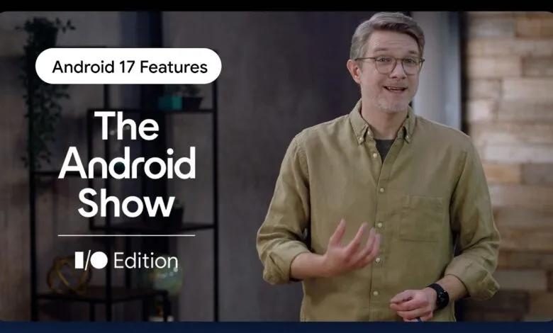 Man presenting 'The Android Show' with Android 17 features, I/O Edition.