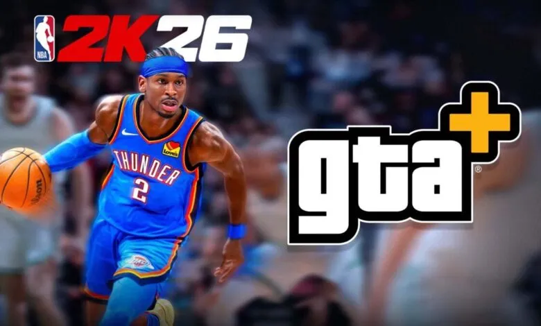 NBA 2K26 featuring Shai Gilgeous-Alexander and GTA+ logo.