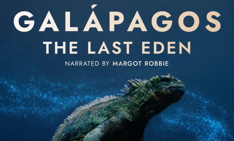 Title card for Galapagos: The Last Eden, narrated by actress Margot Robbie, featuring a marine iguana.